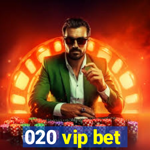 020 vip bet